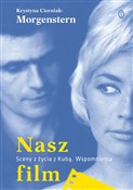 Nasz film ... - Krystyna Cierniak-Morgenstern -  Polish Bookstore 