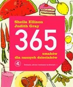 Zobacz : 365 smaków... - Sheila Ellison, Judith Gray