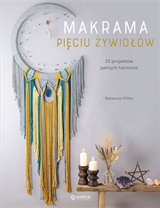 Picture of Makrama pięciu żywiołów 20 projektów pełnych harmonii
