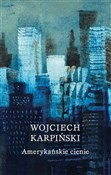 Amerykańsk... - Wojciech Karpiński -  Polish Bookstore 
