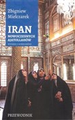 Iran nowoc... - Zbigniew Mielczarek -  books in polish 