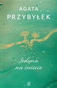 polish book : Jedyna na ... - Agata Przybyłek