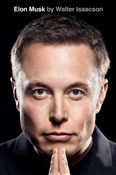 Zobacz : Elon Musk - Walter Isaacson