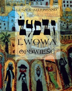 Obrazek Żydzi Lwowa Opowieść