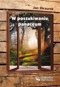 Polska książka : W poszukiw... - Jan Szczurek