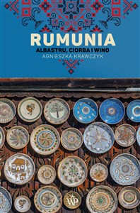 Picture of Rumunia. Albastru, ciorba i wino (wyd.2)