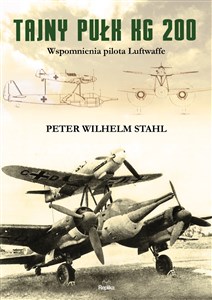 Picture of Tajny pułk KG 200 Wspomnienia pilota Luftwaffe