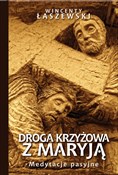 Droga Krzy... - Wincenty Łaszewski -  Polish Bookstore 