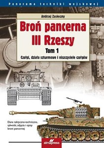 Obrazek Broń pancerna III Rzeszy Tom 1 Czołgi, działa szturmowe i niszczyciele czołgów