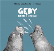 Książka : Gęby dziob... - Mikołaj Golachowski, Maria Bulikowska
