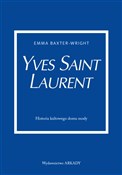 Zobacz : Yves Saint... - Emma Baxter-Wright