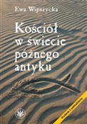 polish book : Kościół w ... - Ewa Wipszycka