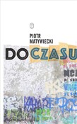 Do czasu - Piotr Matywiecki -  books from Poland