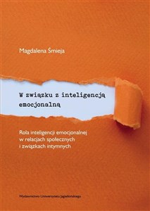 Obrazek W związku z inteligencją emocjonalną Rola inteligencji emocjonalnej w relacjach społecznych i związkach intymnych