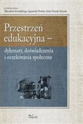 Przestrzeń... - Mirosław Kowalski, Agnieszka Pawlak, Anita Famuła-Jurczak -  foreign books in polish 
