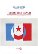 Terror we ... - Gilles Kepel, Antoine Jardin -  Książka z wysyłką do UK