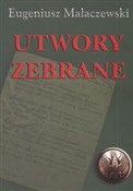 Utwory zeb... - Eugeniusz Małaczewski -  Polish Bookstore 