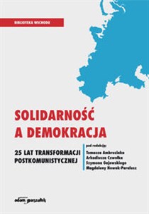 Picture of Solidarność a demokracja 25 lat transformacji postkomunistycznej