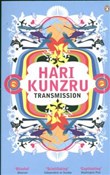 Transmissi... - Hari Kunzru -  foreign books in polish 