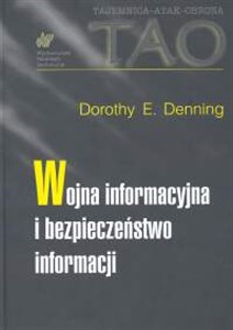 Picture of Wojna informacyjna i bezpieczeństwo informacji