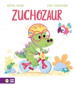 Zuchozaur - Rachel Bright -  Książka z wysyłką do UK