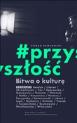Bitwa o ku... - Roman Pawłowski -  books from Poland