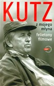 Z mojego m... - Kazimierz Kutz -  Polish Bookstore 