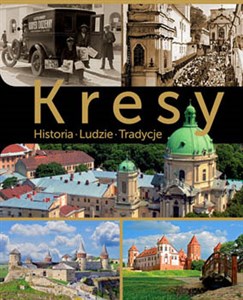 Picture of Kresy Historia, ludzie, tradycje