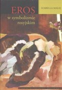 Eros w sym... - Izabella Malej -  Polish Bookstore 