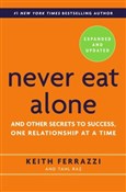 Never Eat ... - Keith Ferrazzi, Tahl Raz -  Książka z wysyłką do UK