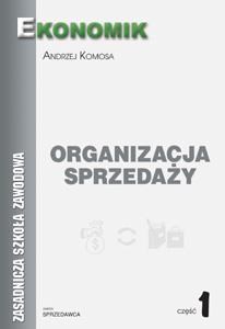 Picture of Organizacja sprzedaży podręcznik cz.1 EKONOMIK