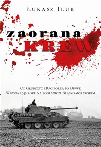Picture of Zaorana krew Od Głubczyc i Raciborza po Opawę