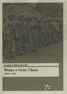 Picture of Wojna o Gran Chaco 1932-1935