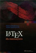 Książka : LaTeX dla ... - Bartosz Ziemkiewicz, Joanna Karłowska-Pik