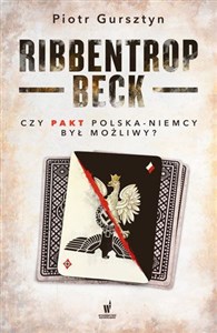 Picture of Ribbentrop-Beck Czy pakt Polska-Niemcy był możliwy?