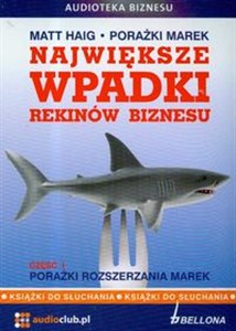 Picture of Największe wpadki rekinów biznesu Część 1 CD Porażki rozszerzania marek