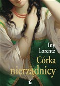 Córka nier... - Iny Lorentz -  books in polish 