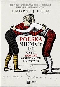 Picture of Polska Niemcy 1:0 czyli 1000 lat sąsiedzkich potyczek