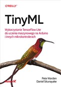 TinyML. Wy... - Pete Warden, Daniel Situnayake -  books from Poland
