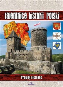 Picture of Tajemnice historii Polski Prawdy nieznane