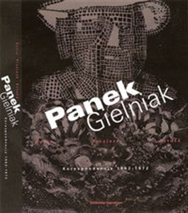 Obrazek Panek Gielniak życie, przyjaźń, sztuka korespondencja 1962-1972
