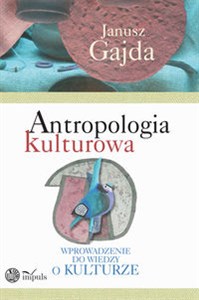 Picture of Antropologia kulturowa część 1 Wprowadzenie do wiedzy o kulturze
