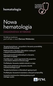 Picture of Nowa Hematologia. Zagadnienia wybrane W gabinecie lekarza specjalisty. Hematologia