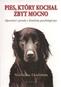 Pies który... - Nicholas Dodman -  books in polish 