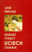 Dziesięć t... - Jose Freches -  books in polish 