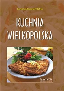 Picture of Kuchnia wielkopolska. Potrawy tradycyjne A4 BR