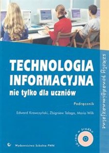 Picture of Technologia informacyjna nie tylko dla uczniów Podręcznik z płytą CD Szkoły ponadgimnazjalne