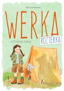 Picture of Werka Rozterka i kempingowa niania