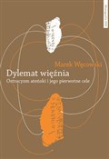 polish book : Dylemat wi... - Marek Węcowski
