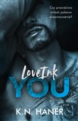 LoveInk Yo... - K.N. Haner -  Polish Bookstore 